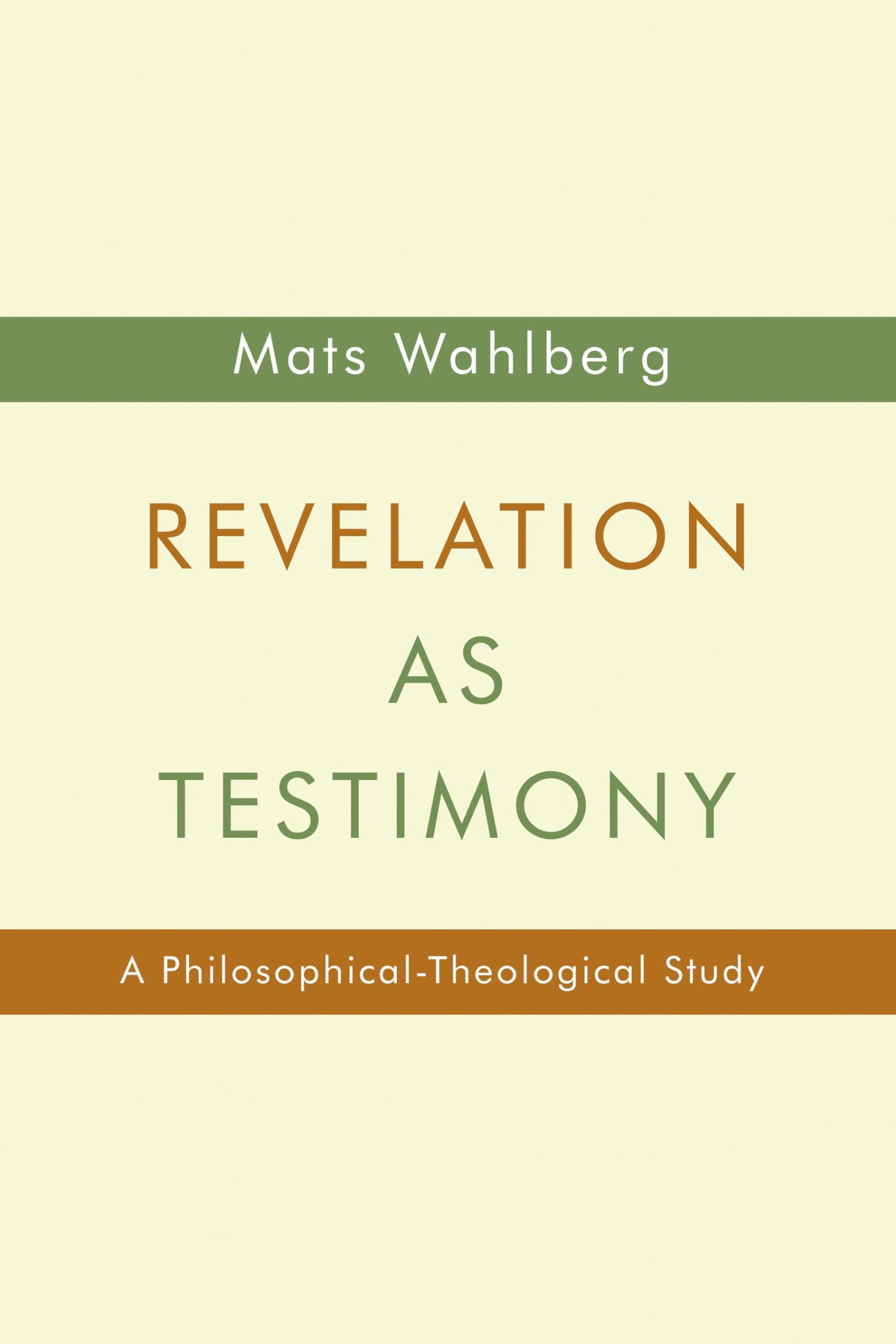 Revelation as Testimony: A Philosophical - Theological Study