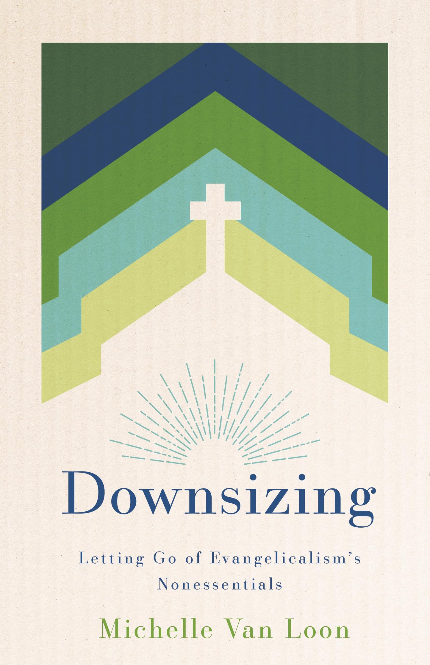 Downsizing: Letting Go of Evangelicalism’s Nonessentials