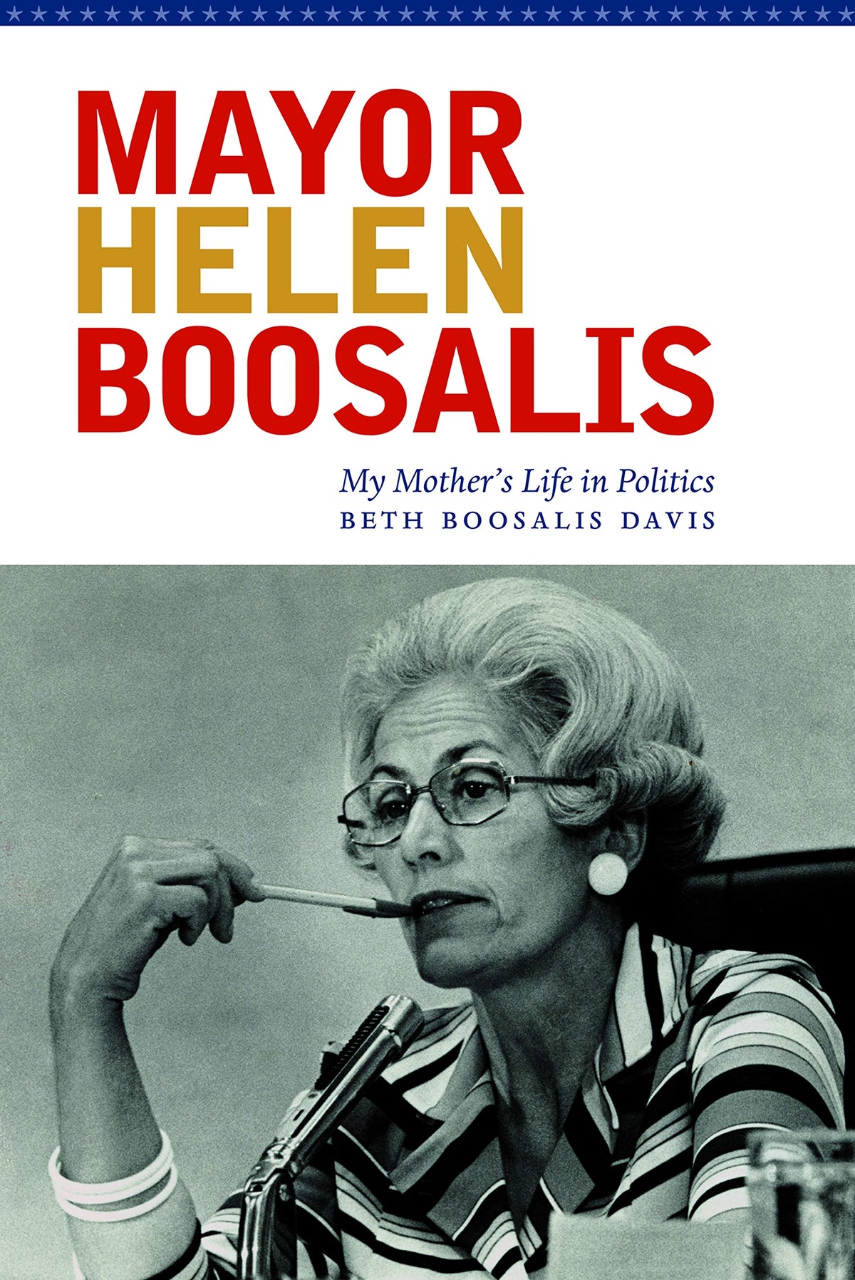 Mayor Helen Boosalis: My Mother's Life in Politics