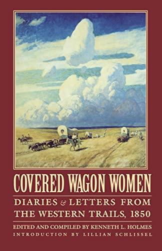 Covered Wagon Women, Volume 2: Diaries and Letters from the Western Trails, 1850 (Coverd Wagon Women)