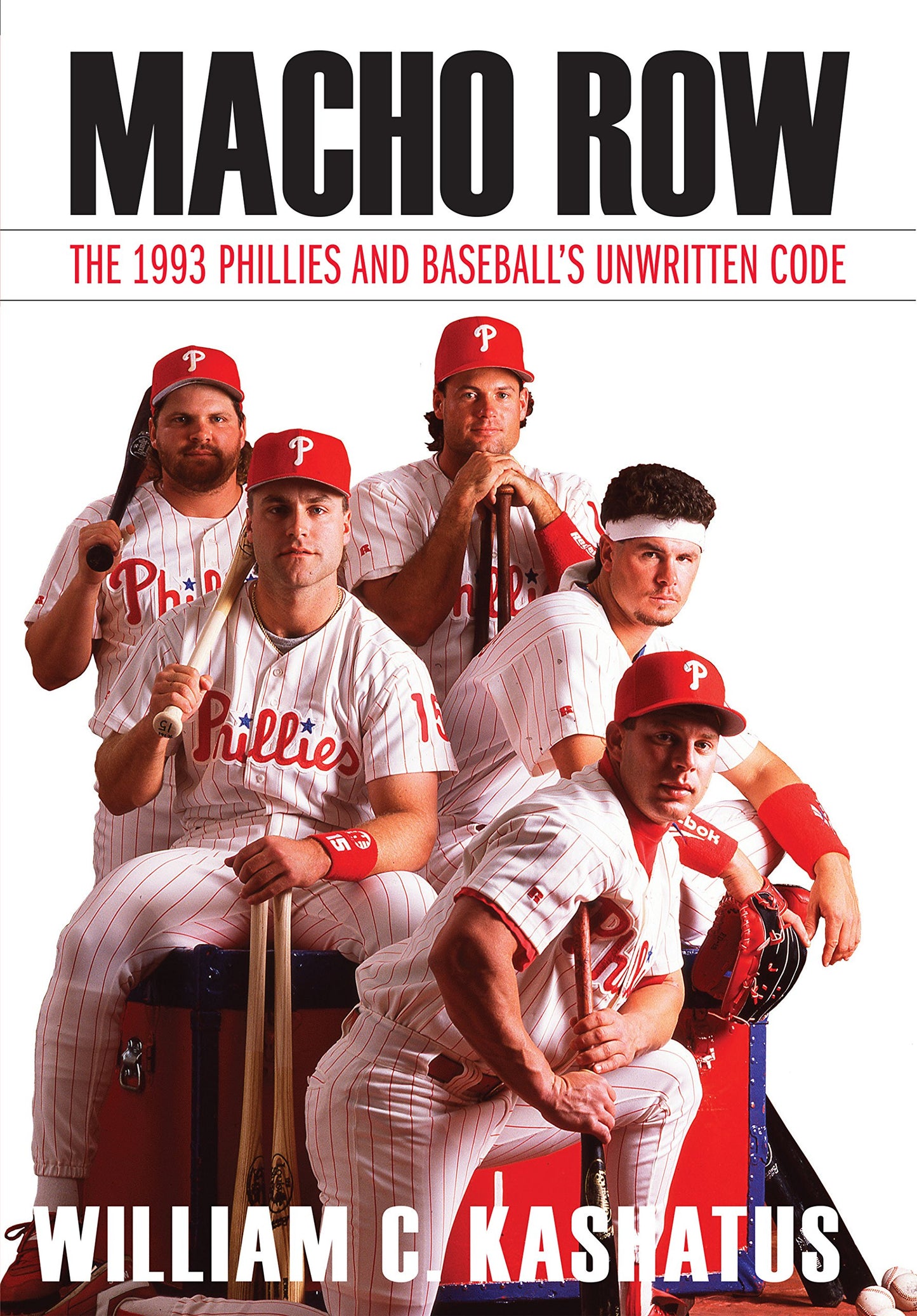 Macho Row: The 1993 Phillies and Baseball's Unwritten Code