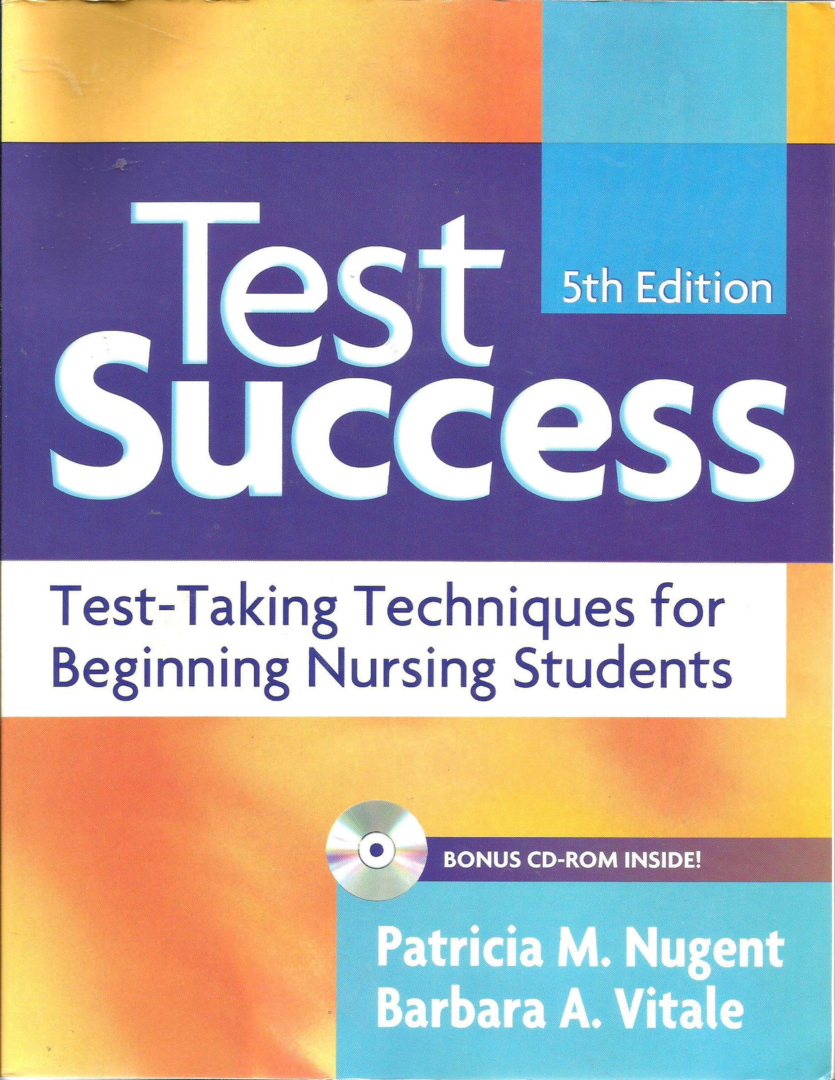Test Success: Test-Taking Techniques for Beginning Nursing Students