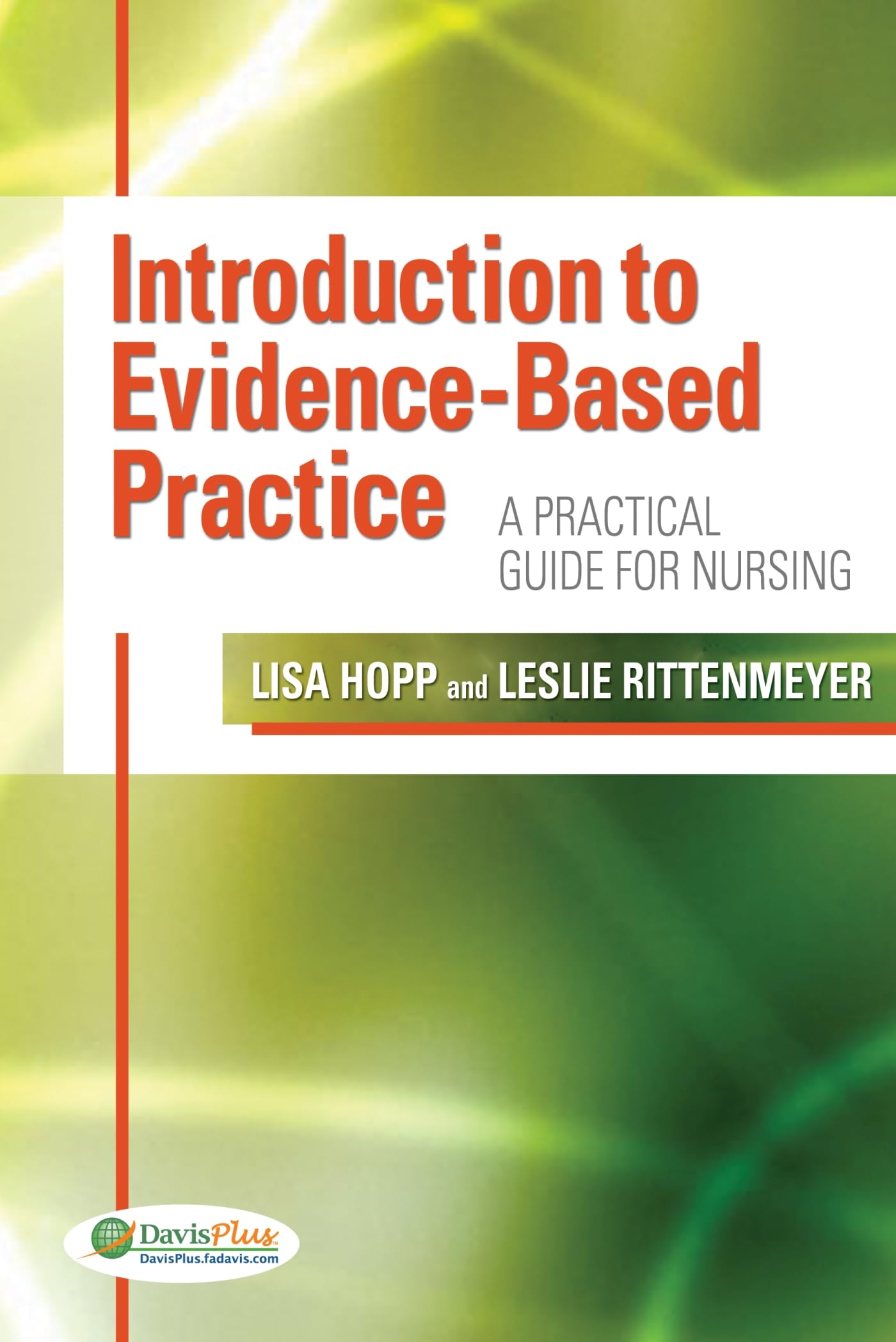Introduction to Evidence Based Practice: A Practical Guide for Nursing