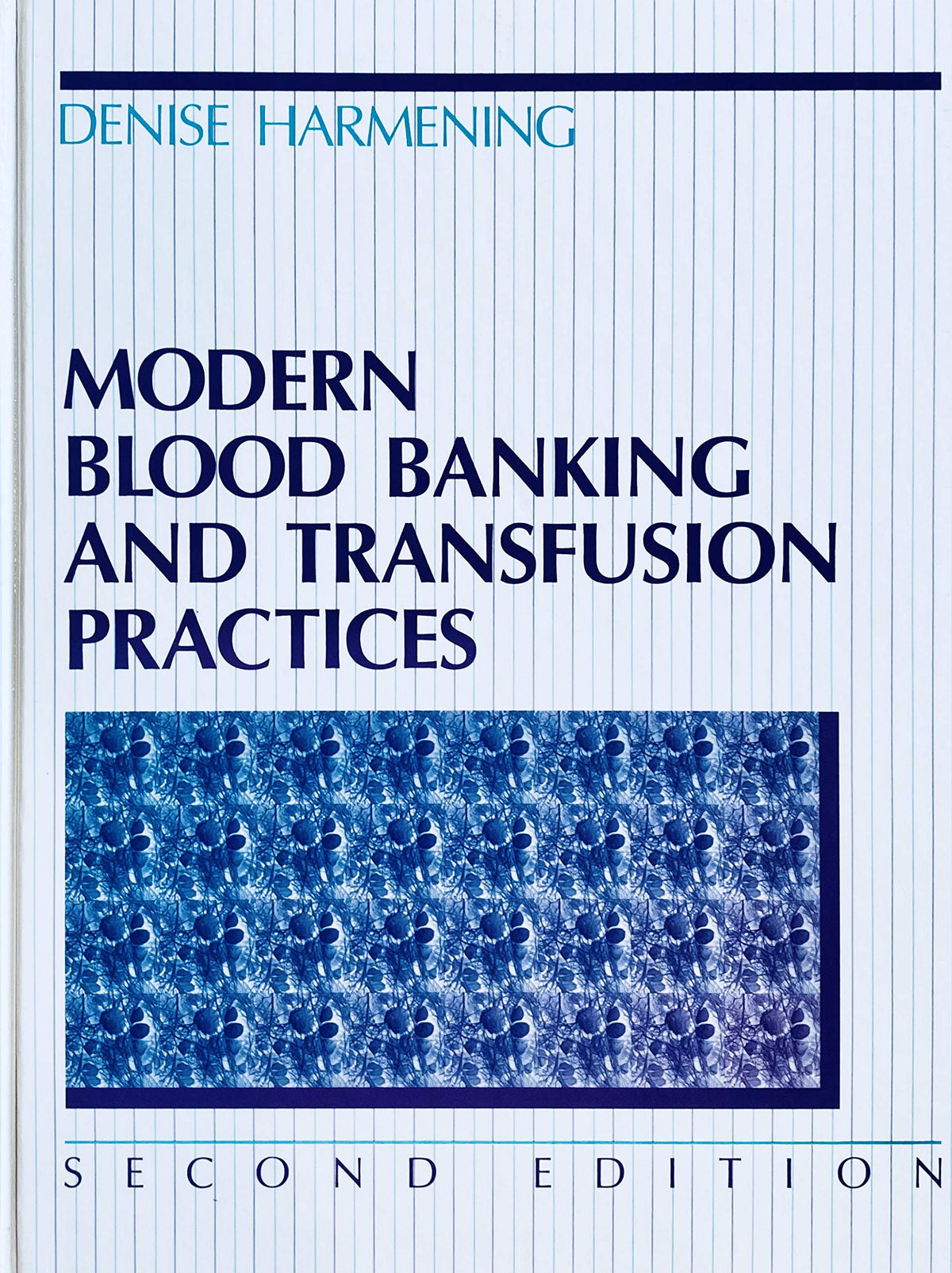 Modern Blood Banking and Transfusion Practices