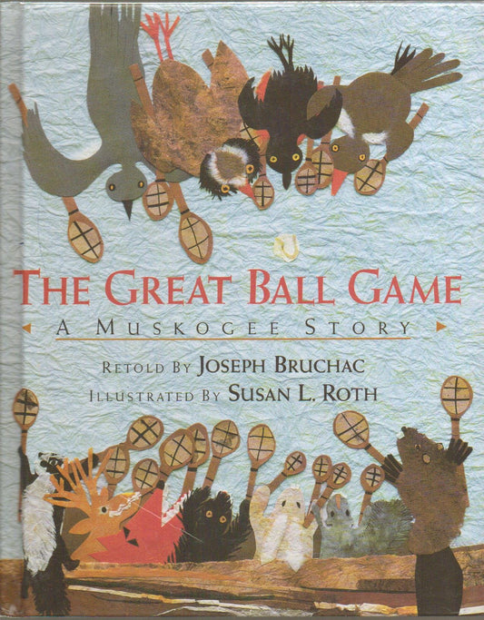 The Great Ball Game: A Muskogee Story