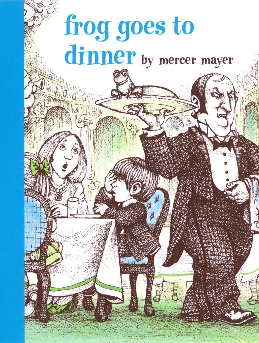 Frog Goes to Dinner (A Boy, a Dog, and a Frog)