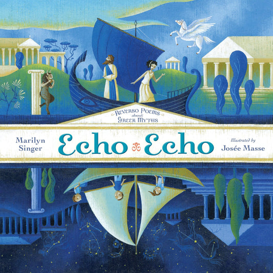 Echo Echo: Reverso Poems About Greek Myths - 1118