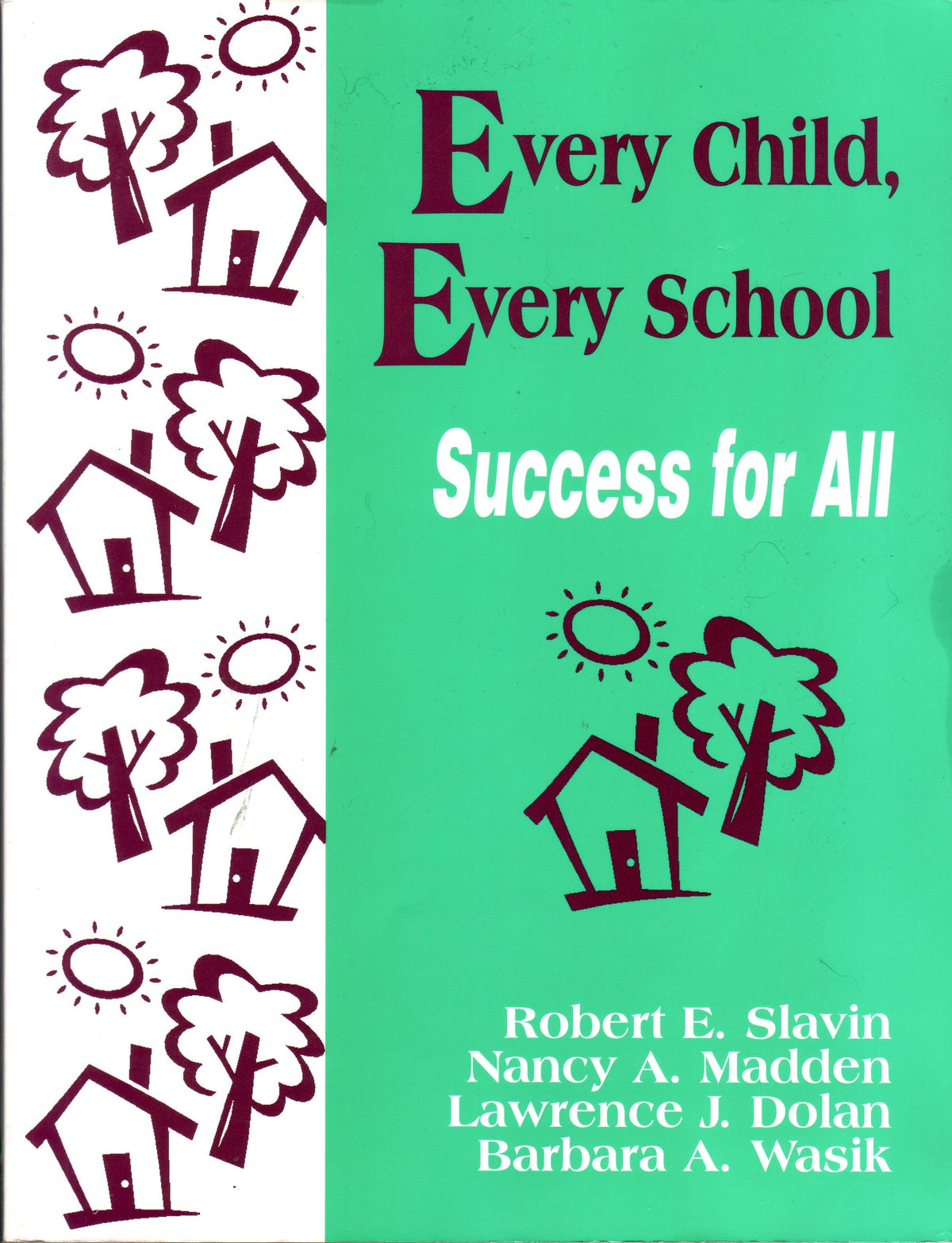 Every Child, Every School: Success for All (1-off Series)