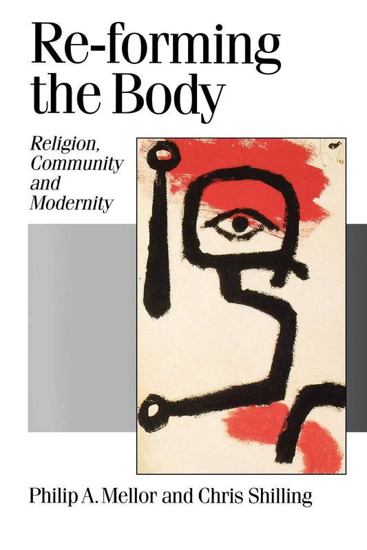 Re-forming the Body: Religion, Community and Modernity (Published in association with Theory, Culture & Society) - 714