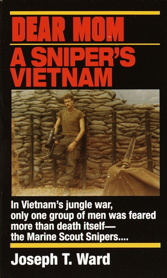 Dear Mom: A Sniper's Vietnam - 9258