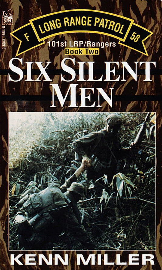 Six Silent Men, Book Two (101st LRP Rangers) - 6868