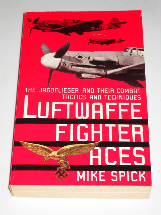 Luftwaffe Fighter Aces: The Jagdflieger and Their Combat Tactics and Techniques - 2320