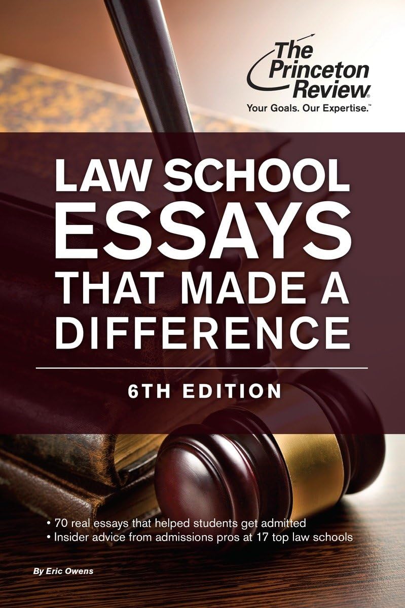 Law School Essays That Made a Difference, 6th Edition (Graduate School Admissions Guides)