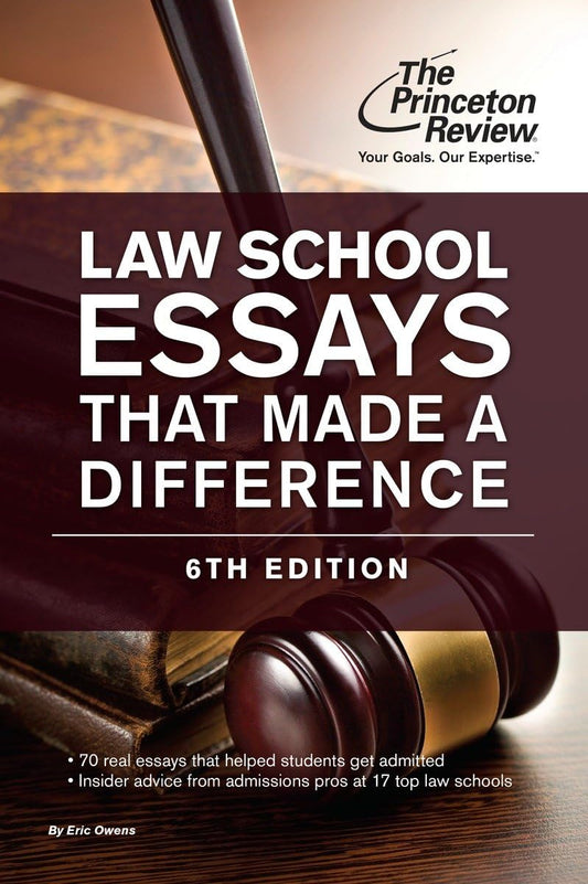Law School Essays That Made a Difference, 6th Edition (Graduate School Admissions Guides)