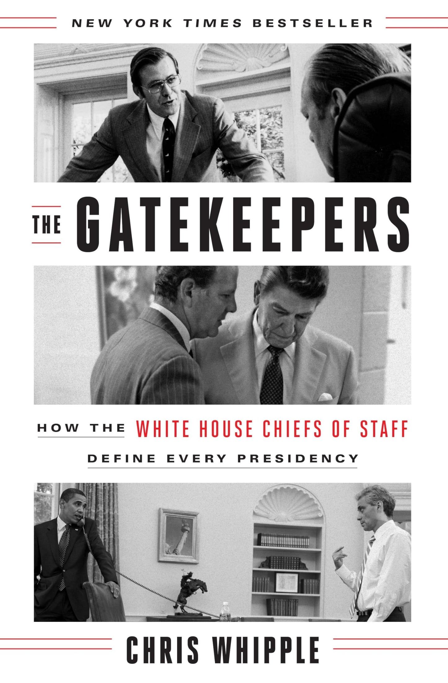 The Gatekeepers: How the White House Chiefs of Staff Define Every Presidency - 4564