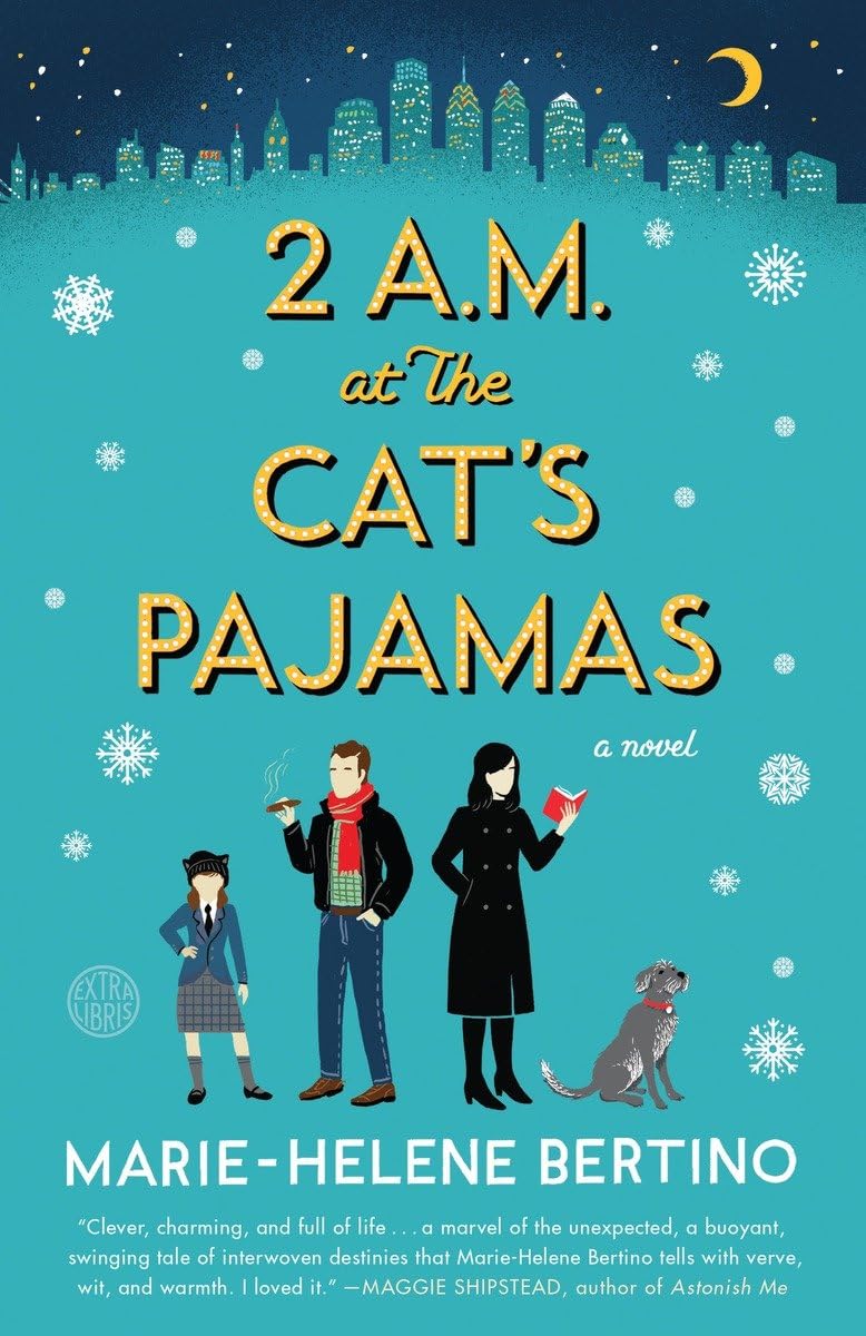 2 A.M. at The Cat's Pajamas: A Novel