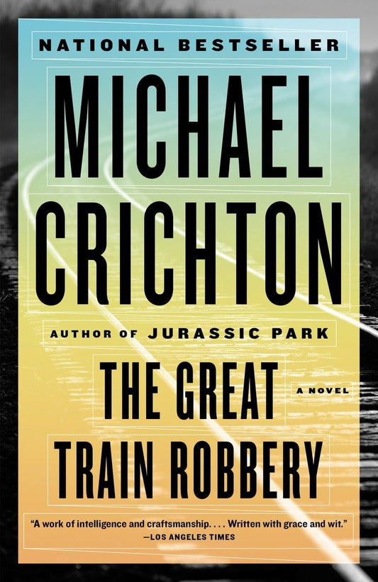 The Great Train Robbery: A Novel (First Vintage Books)