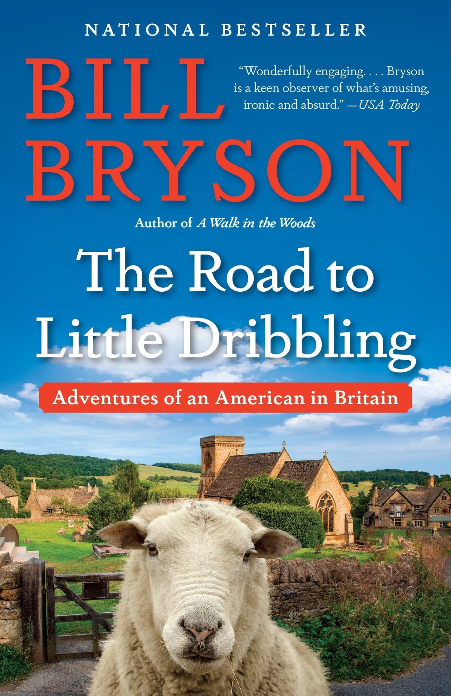 The Road to Little Dribbling: Adventures of an American in Britain - 9843
