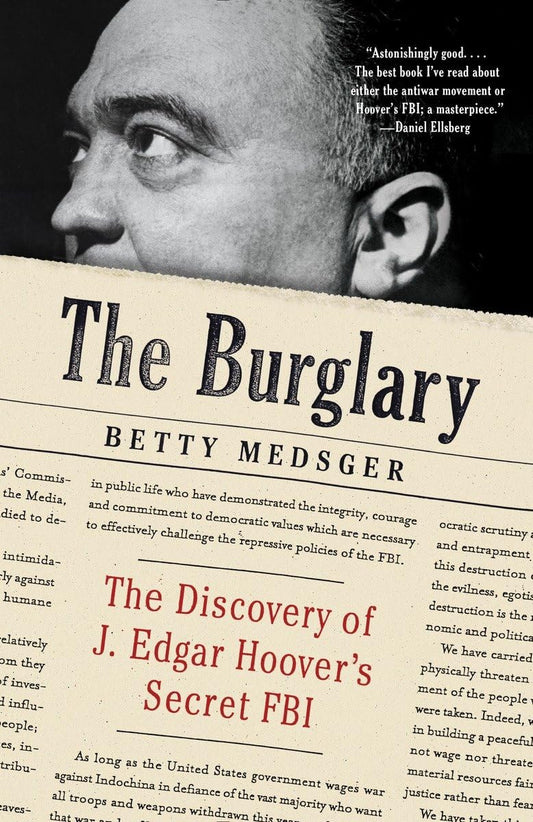 The Burglary: The Discovery of J. Edgar Hoover's Secret FBI - 8574