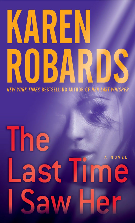The Last Time I Saw Her: A Novel (Dr. Charlotte Stone)