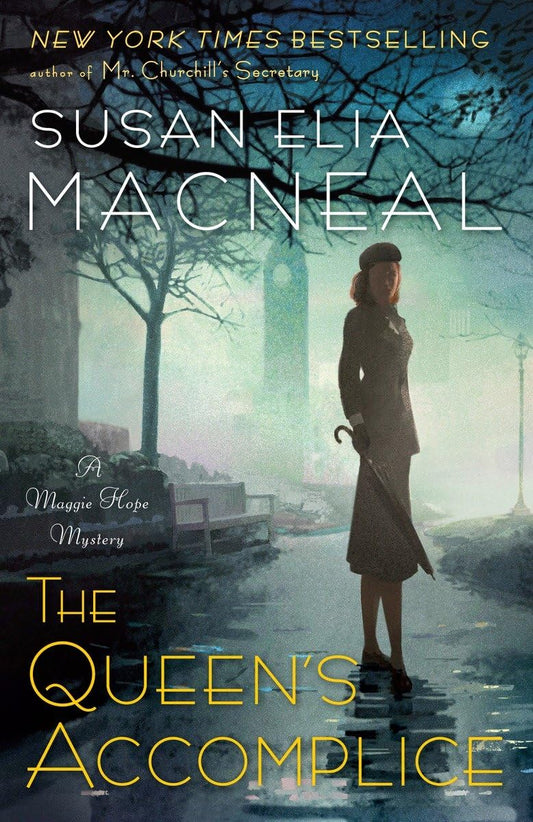 The Queen's Accomplice: A Maggie Hope Mystery - 1052