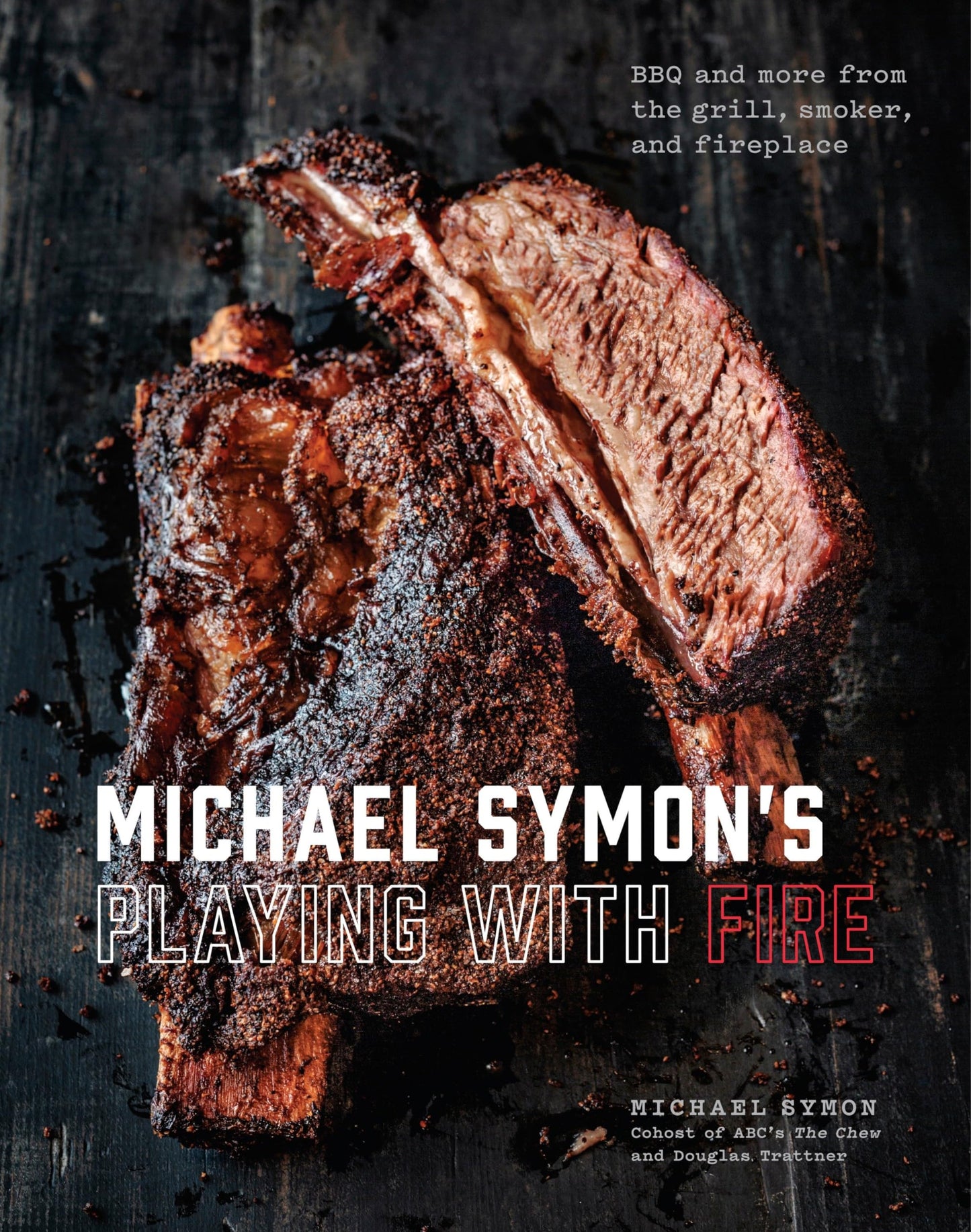 Michael Symon's Playing with Fire: BBQ and More from the Grill, Smoker, and Fireplace: A Cookbook - 3650