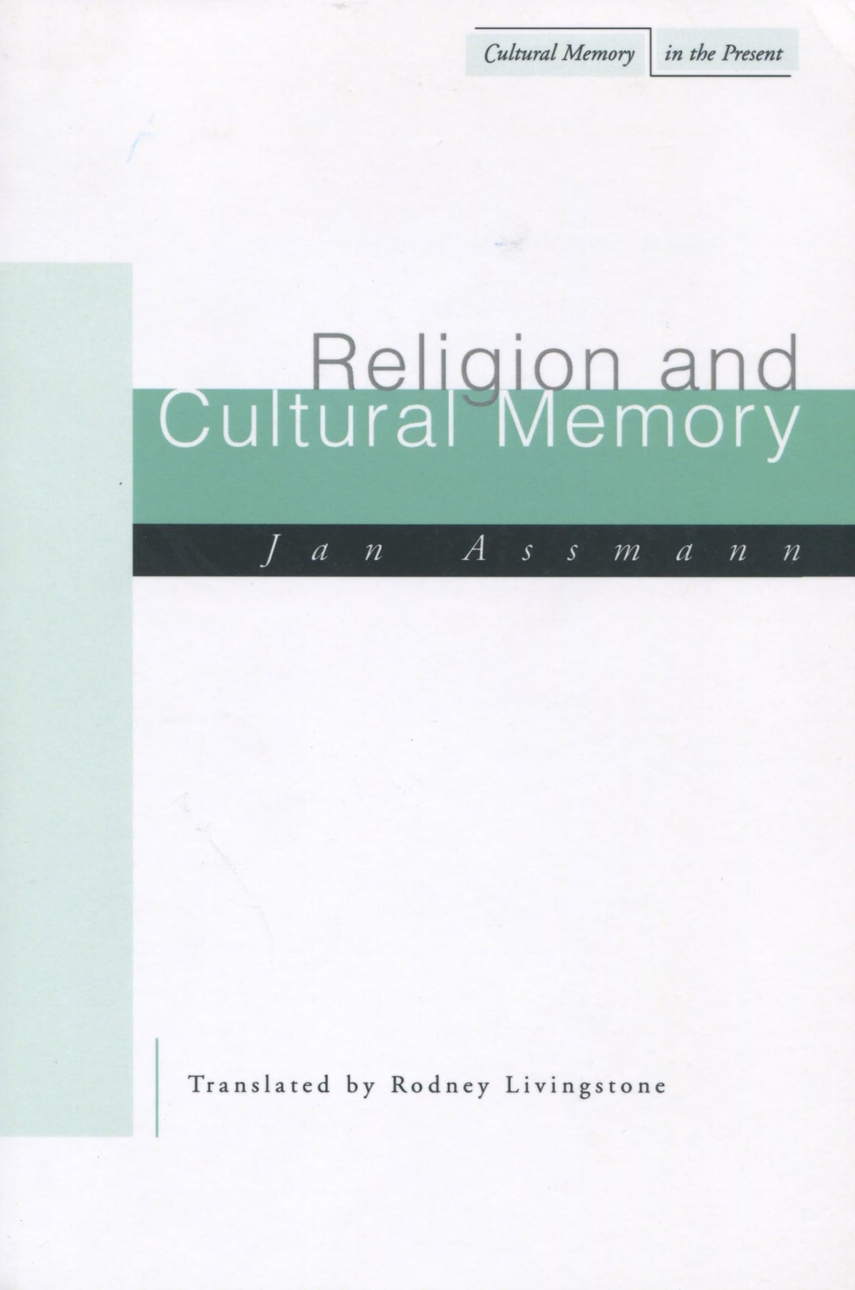 Religion and Cultural Memory (Cultural Memory in the Present)
