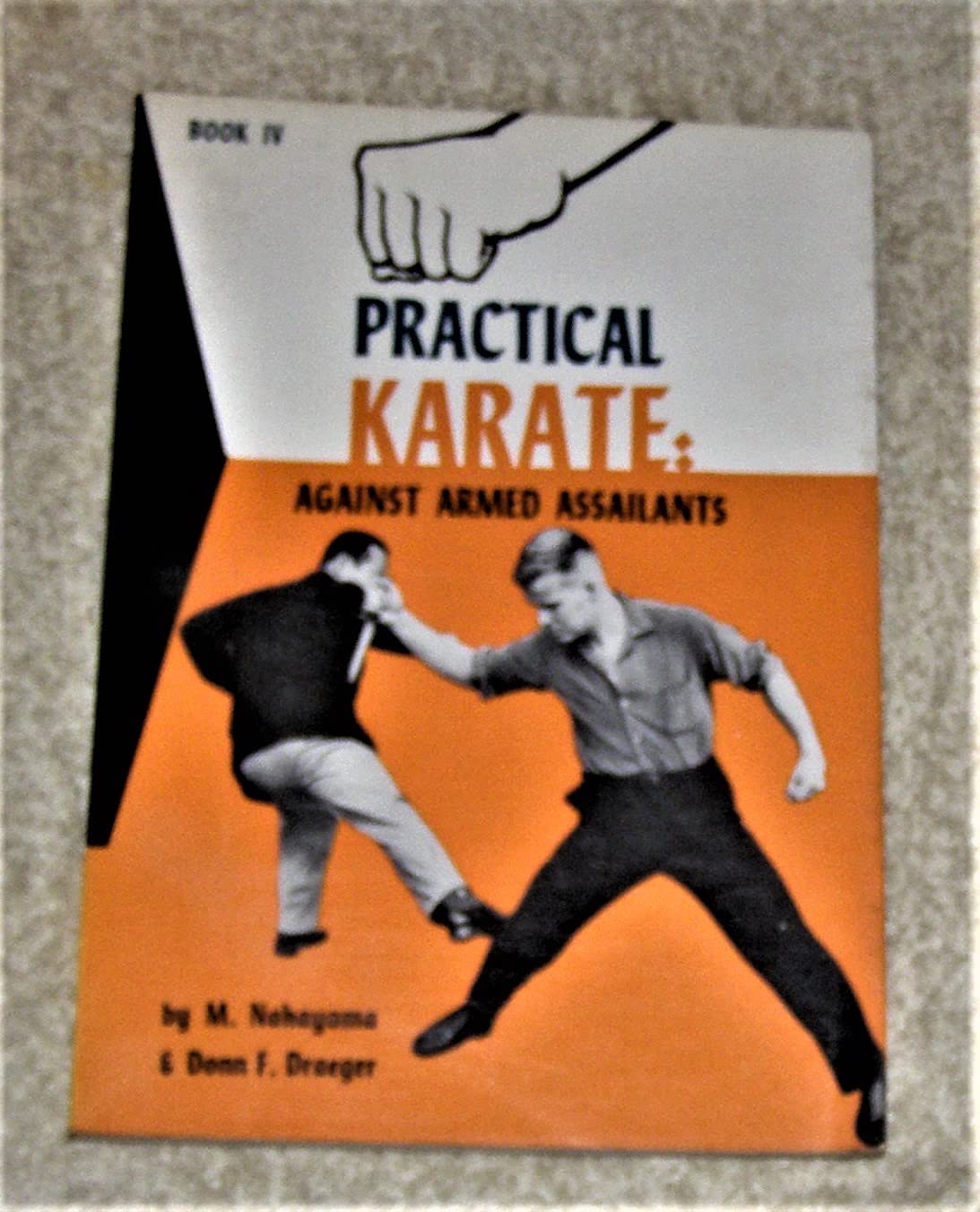 Practical Karate 4: Defense Against Armed Assailants (Practical Karate Series)