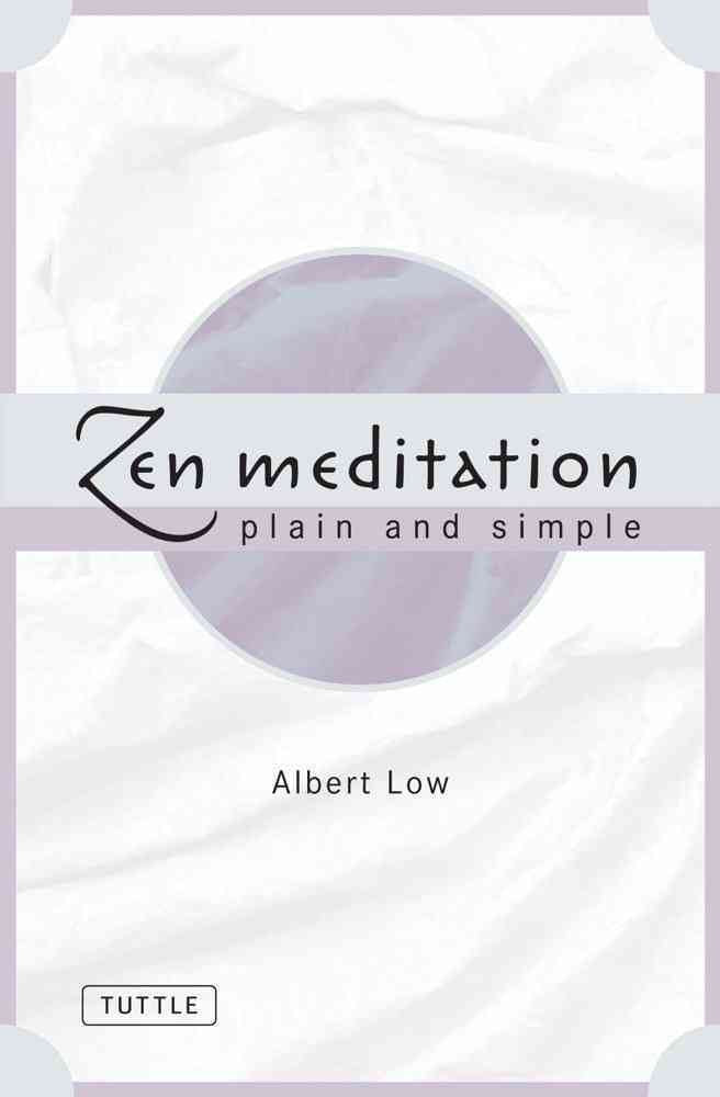 Zen Meditation Plain and Simple