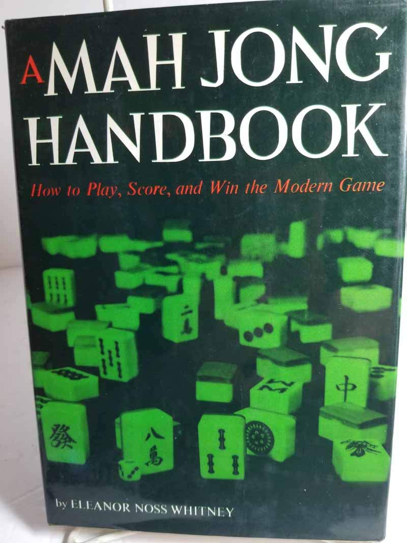 A Mah Jong Handbook: How to Play, Score, and Win - 4167