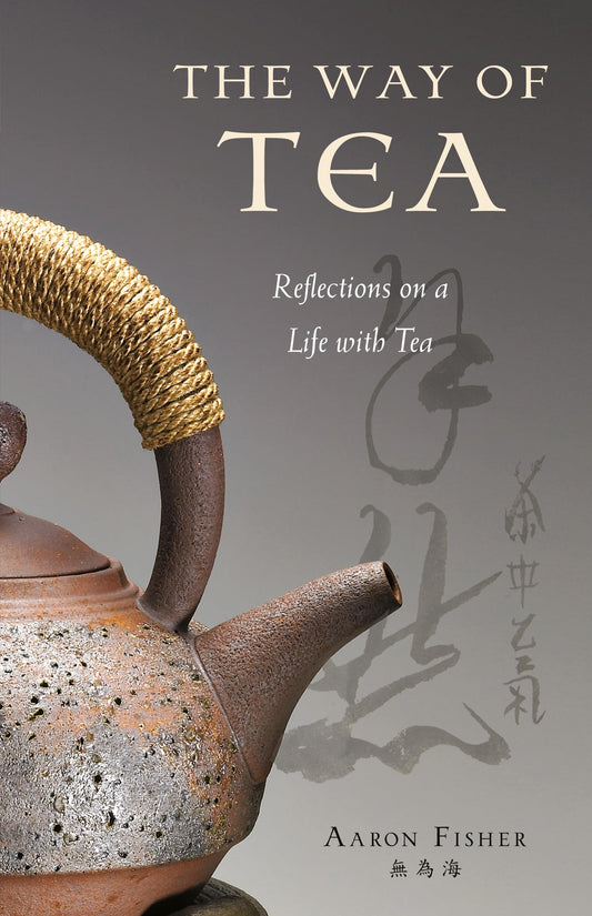 The Way of Tea: Reflections on a Life with Tea - 926