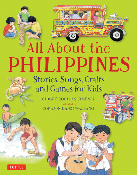 All About the Philippines: Stories, Songs, Crafts and Games for Kids (All About...countries) - 6481