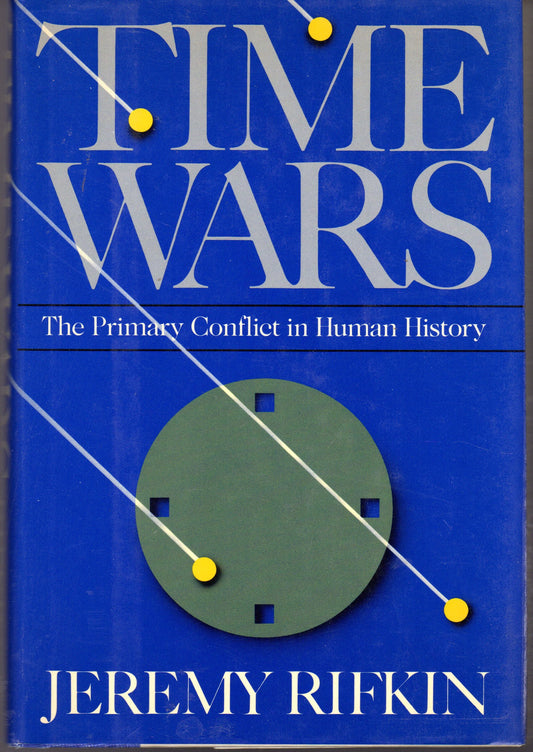 Time Wars: The Primary Conflict in Human History - 3753