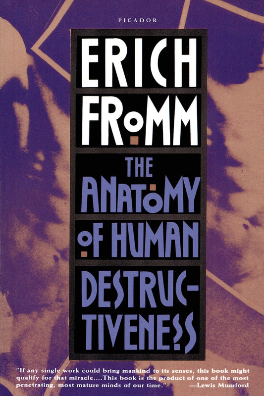 The Anatomy of Human Destructiveness - 4202