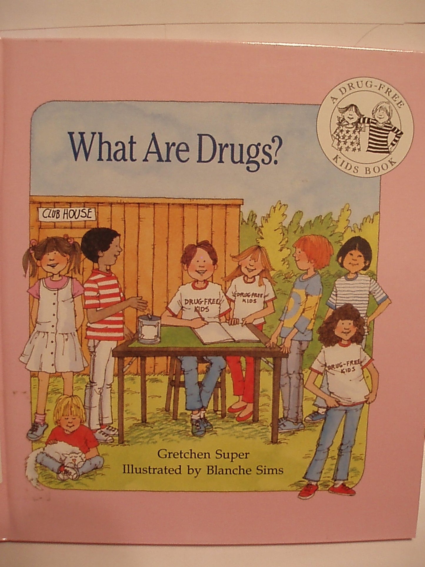 What Are Drugs? (DRUG-FREE KIDS BOOKS)