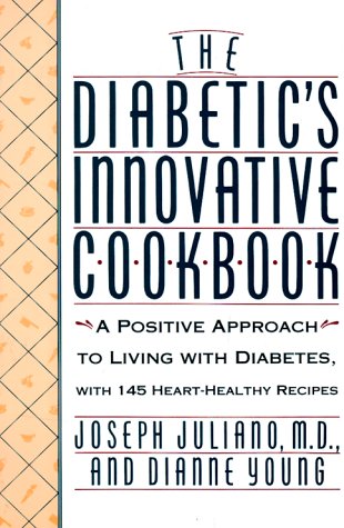 The Diabetic's Innovative Cookbook: A Positive Approach to Living with Diabetes
