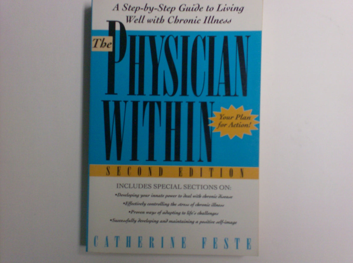 The Physician Within: A Step-By-Step Guide to the Motivation You Need to Meet Any Health Challenge