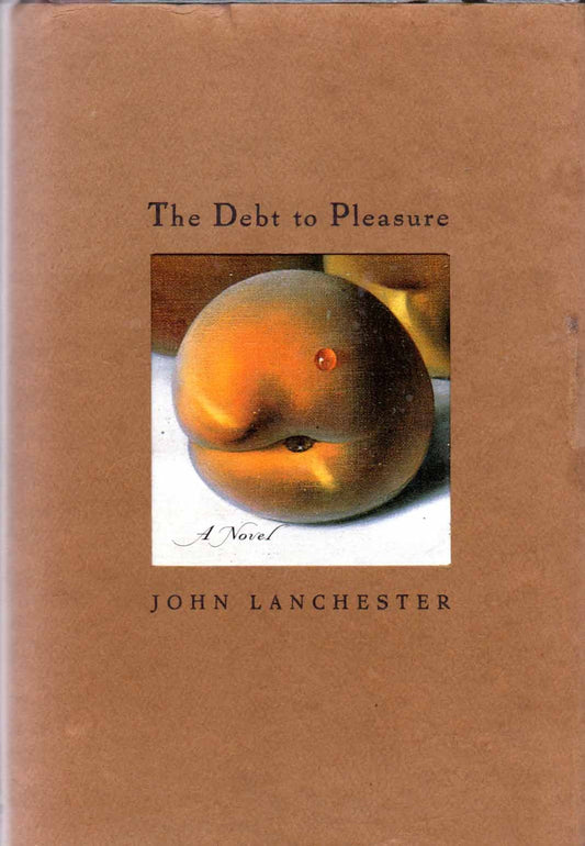 The Debt to Pleasure: A Novel - 6039