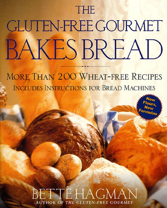The Gluten-Free Gourmet Bakes Bread: More Than 200 Wheat-Free Recipes - 2157