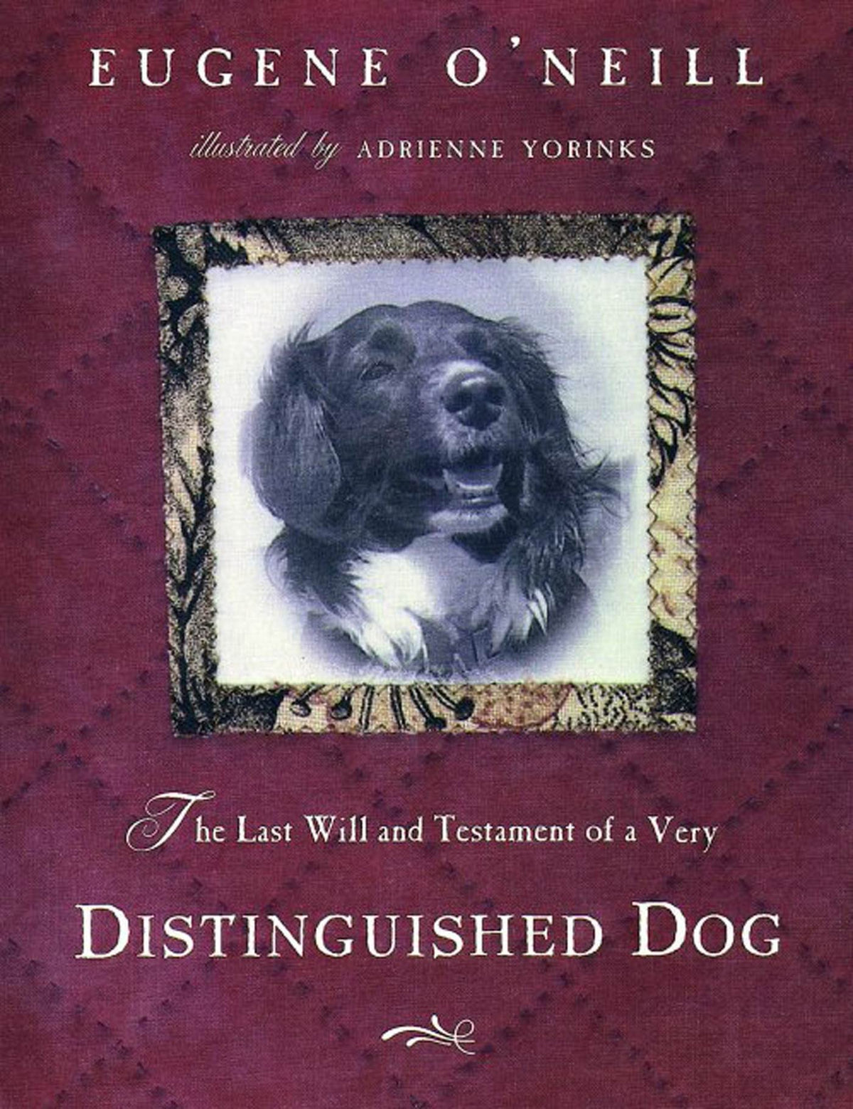 The Last Will and Testament of an Extremely Distinguished Dog