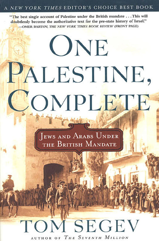 One Palestine, Complete: Jews and Arabs Under the British Mandate - 1223