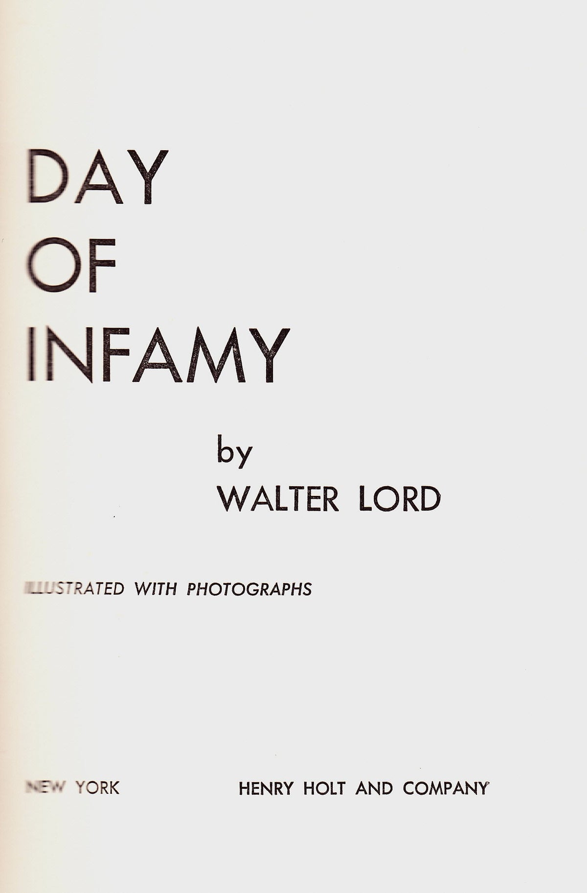 Day of Infamy: The Classic Account of the Bombing of Pearl Harbor