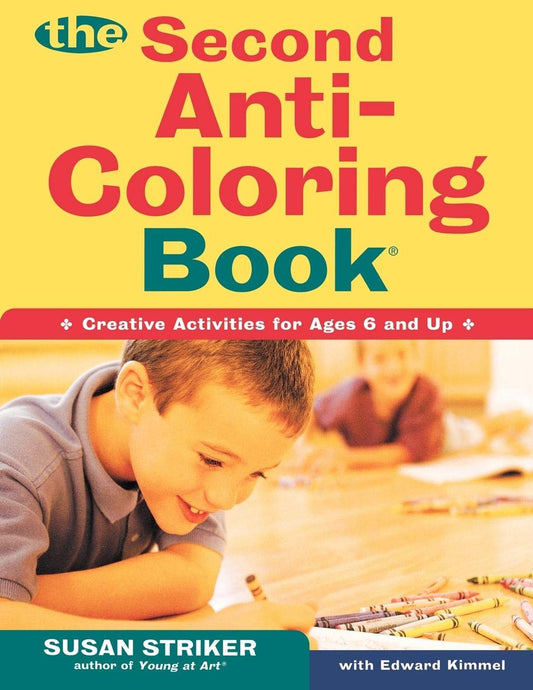 The Second Anti-Coloring Book: Creative Activites for Ages 6 and Up - 1427
