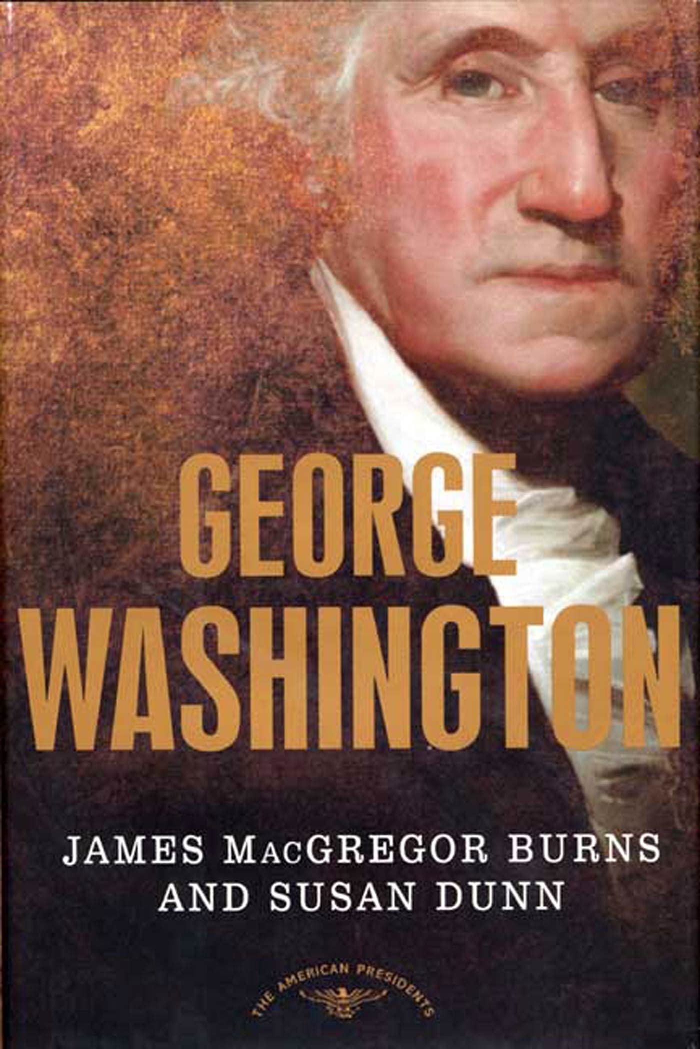George Washington (The American Presidents Series) - 4634