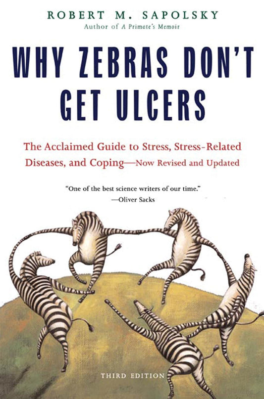 Why Zebras Don't Get Ulcers, Third Edition - 3353