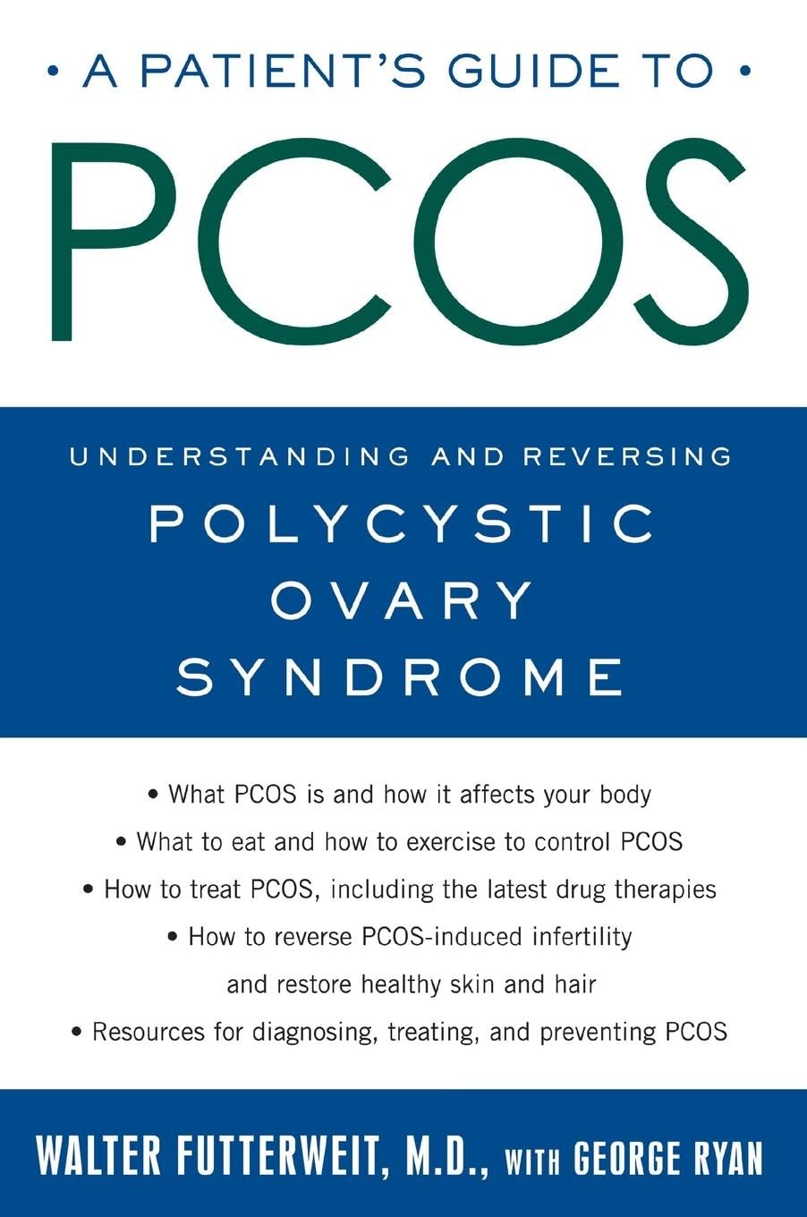 Patient's Guide to PCOS: Understanding--and Reversing--Polycystic Ovary Syndrome - 7413