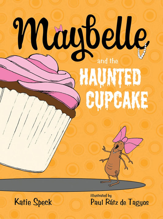 Maybelle and the Haunted Cupcake - 5916