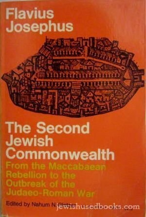 The second Jewish Commonwealth;: From the Maccabaean Rebellion to the outbreak of the Judaeo-Roman War (Schocken paperbacks)