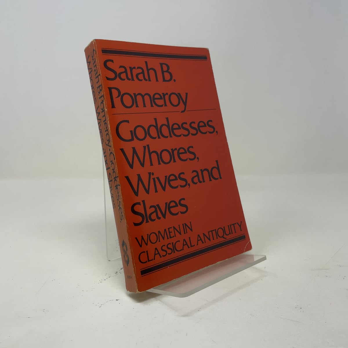 Goddesses, Whores, Wives, and Slaves