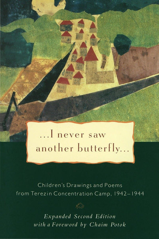 I Never Saw Another Butterfly: Children's Drawings and Poems from the Terezin Concentration Camp, 1942-1944 - 1722